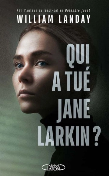 Qui a tué Jane Larkin  William Landay