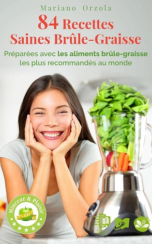 84 Recettes Saines Brûle-Graisse