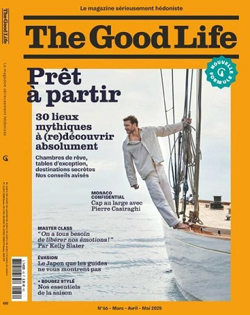 The Good Life France - Mars-Mai 2025