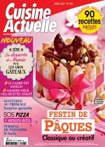 Cuisine Actuelle N°316 - Avril 2017