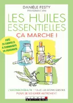 Les huiles essentielles ça marche !