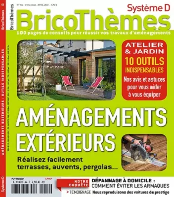 Système D Bricothèmes N°44 – Avril 2021