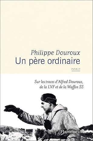 Un père ordinaire Philippe Douroux