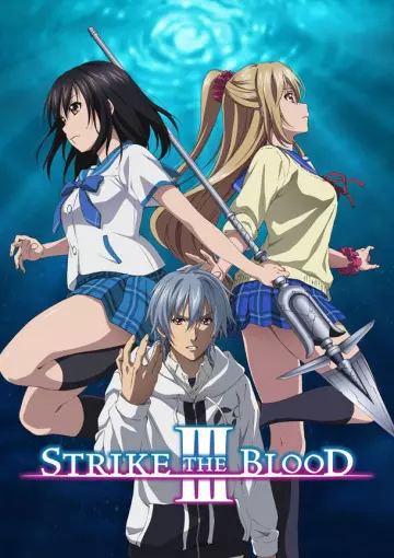 Strike the Blood - Saison 3