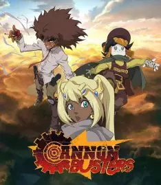 Cannon Busters - Saison 1