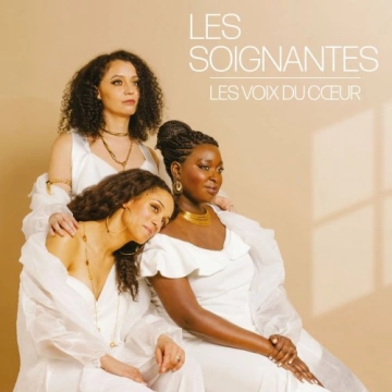 Les Soignantes - Les voix du coeur