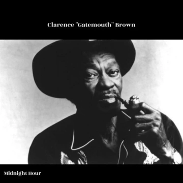 Clarence "Gatemouth" Brown - Midnight Hour