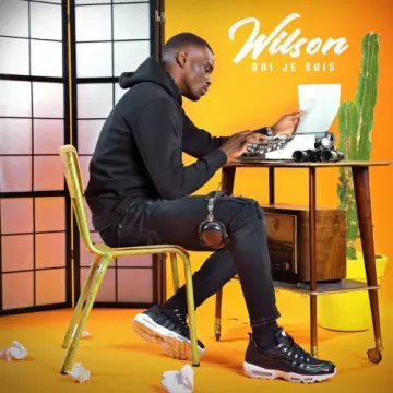 Wilson - Qui je suis