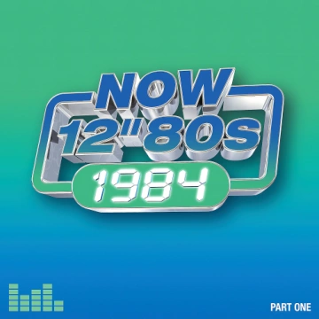 NOW 12" 80s: 1984 - Part One