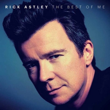 FLAC Rick Astley - The Best Of Me (2019)