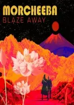 Morcheeba - Blaze Away