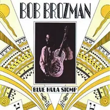 Bob Brozman - Blue Hula Stomp