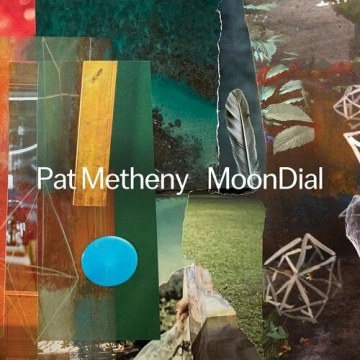 Pat Metheny - Moondial -