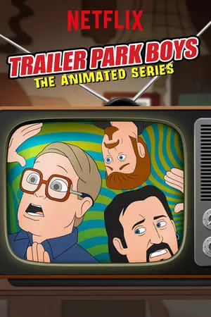 Trailer Park Boys: The Animated Series - Saison 1