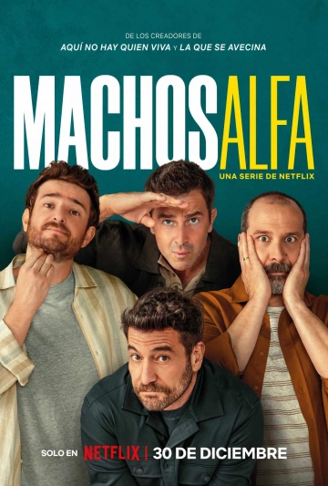 Machos Alfa - Saison 3