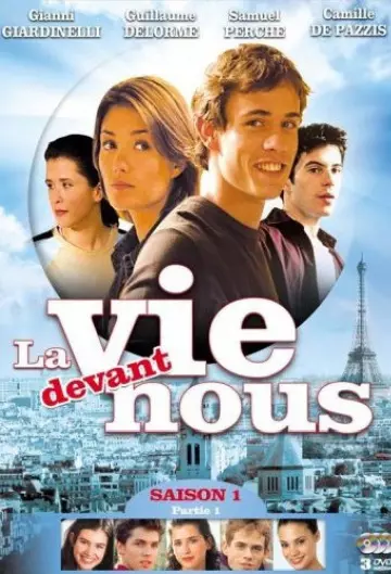 La Vie devant nous - Saison 1