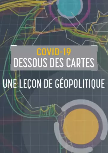 COVID-19, une leçon de géopolitique - Saison 1