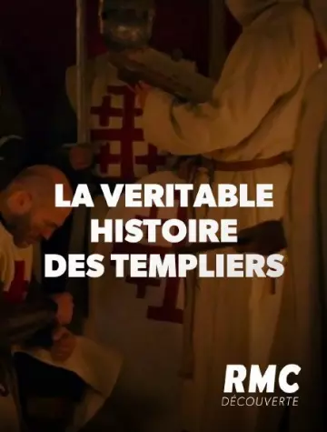 La véritable histoire des Templiers - Saison 1