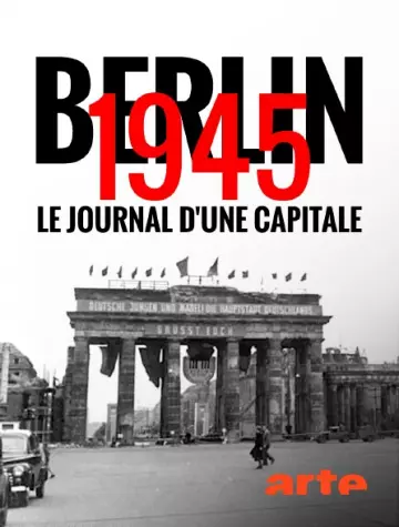 Berlin 1945 : Le journal d'une capitale - Saison 1